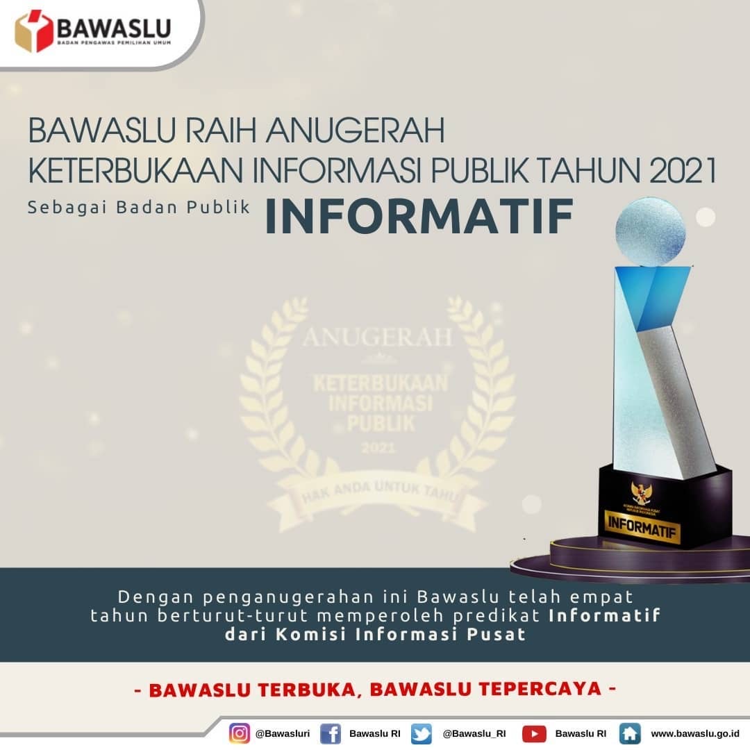 Siaran Pers Bawaslu Terbuka, Pemilu Terpercaya Bawaslu Raih Penghargaan Lembaga Paling Informatif Tahun 2021
